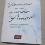 Novo livro Vibrações por um mundo de amor da escritora Maria Dolores Fiúza