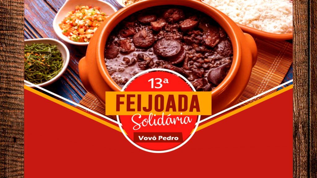 13ª Feijoada Solidária do Vovô Pedro!